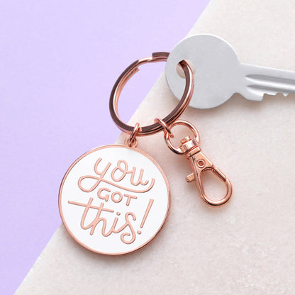 You Got This - Enamel Keyring